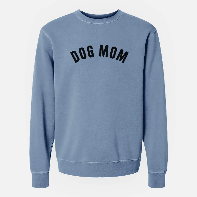 Dog Mom - Articulate Collection - Unisex Pigment Dyed Crew Sweatshirt Hoodie with Logo Branding Identity