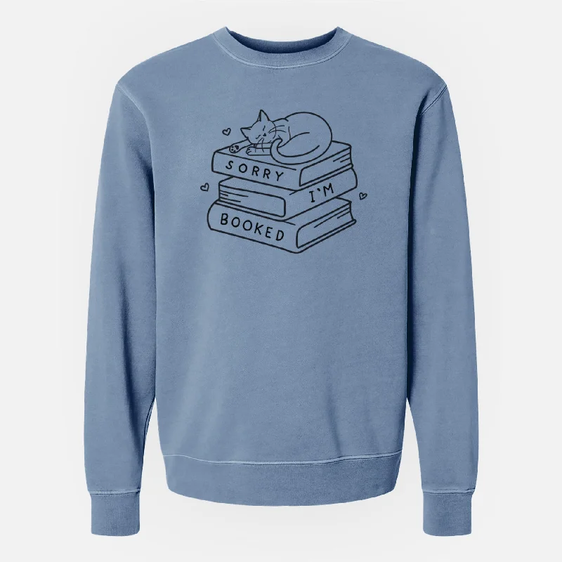 Sorry, I'm Booked - Unisex Pigment Dyed Crew Sweatshirt Hoodie with Longline Fit Extended Stylish