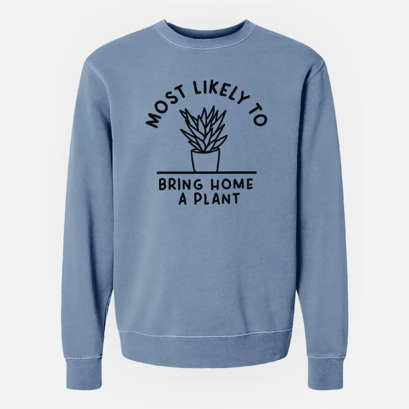 Most Likely to Bring Home a Plant - Unisex Pigment Dyed Crew Sweatshirt Zip Hoodie Drawstring Kangaroo Pocket Most Likely to Bring Home a Plant - Unisex Pigment Dyed Crew Sweatshirt Zip Hoodie Drawstring Kangaroo Pocket