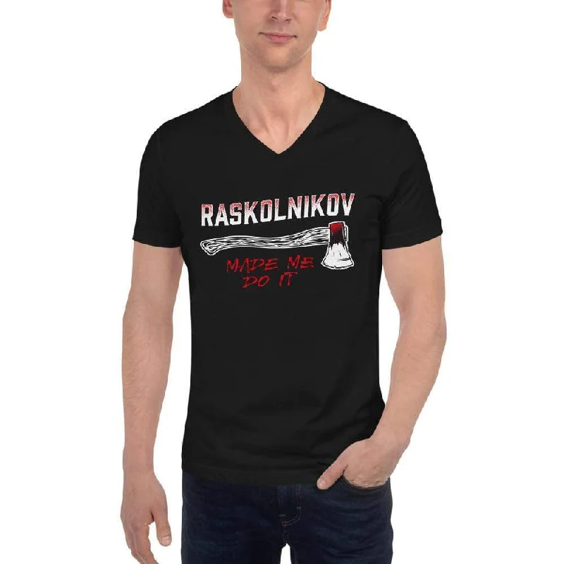 Dostoevsky - Raskolnikov Made Me Do It - Unisex V-Neck T-Shirt Hooded Caped Shawl Collar Dostoevsky - Raskolnikov Made Me Do It - Unisex V-Neck T-Shirt Hooded Caped Shawl Collar
