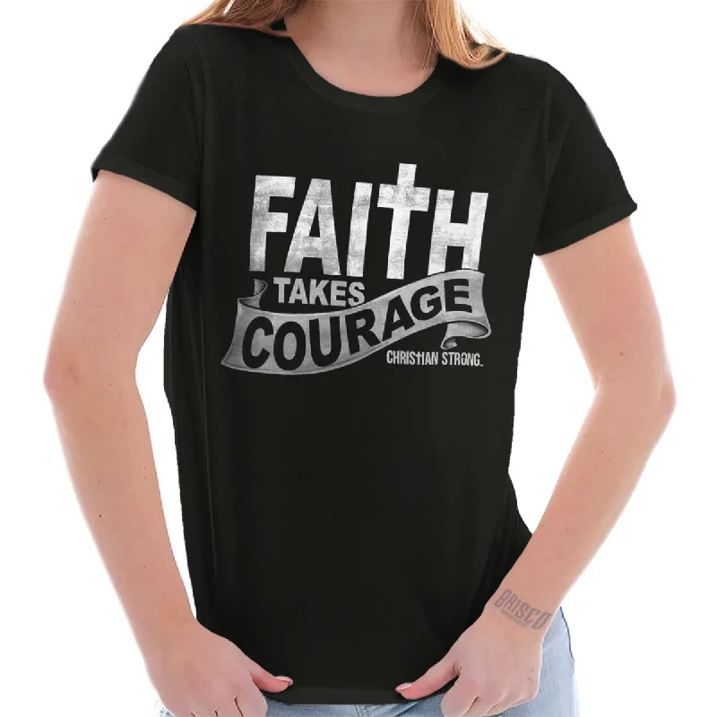 Faith Takes Courage Ladies T Shirt Graphic T-Shirt Round Neck Polyester