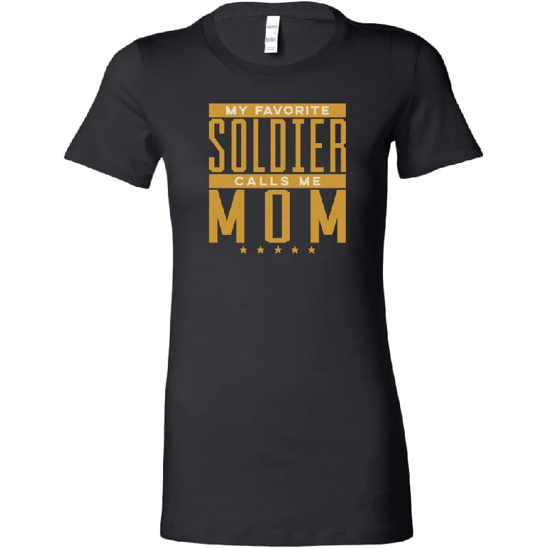 My Favorite Soldier Calls Me Mom Ladies T-shirt Ribbed T-Shirt High Neck Heavyweight My Favorite Soldier Calls Me Mom Ladies T-shirt Ribbed T-Shirt High Neck Heavyweight