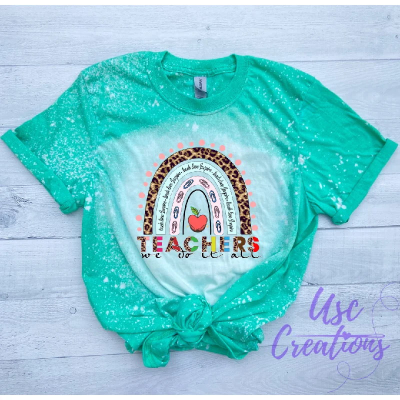 Teachers We Do It All Rainbow Bleached Unisex Soft Style T-Shirt Graphic T-Shirt Round Neck Polyester Teachers We Do It All Rainbow Bleached Unisex Soft Style T-Shirt Graphic T-Shirt Round Neck Polyester